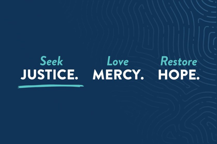 Prison Fellowship tagline: Seek Justice. Love Mercy. Restore Hope.